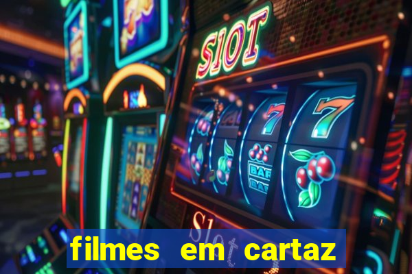 filmes em cartaz cinepolis parque shopping